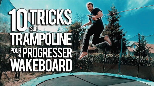 10 Trampolin-Tricks, um beim Wakeboarden Fortschritte zu machen