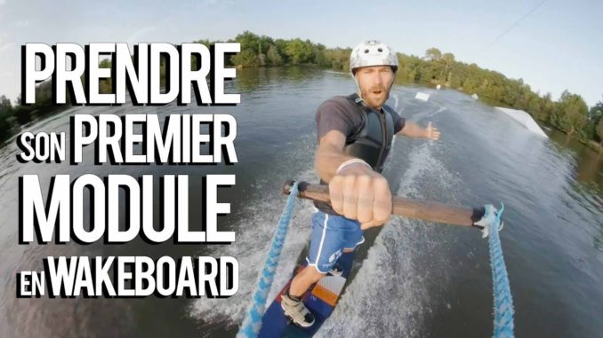 [TUTO] How to take your first wakeboard module